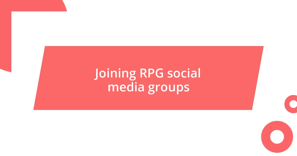 Joining RPG social media groups