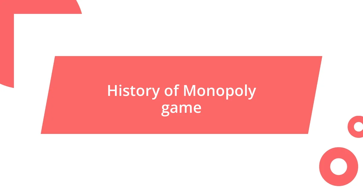 History of Monopoly game